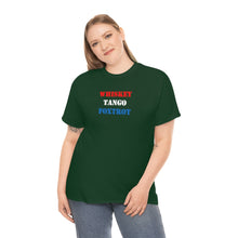 Load image into Gallery viewer, Whisky Tango Foxtrot - Unisex Heavy Cotton Tee