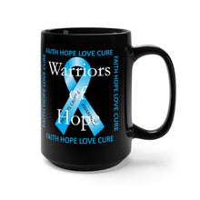 Load image into Gallery viewer, Warriors of Hope (Prostate Cancer Awareness) - Black Mug 15oz