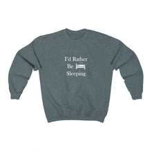 Load image into Gallery viewer, I&#39;d Rather Be Sleeping - Unisex Heavy Blend™ Crewneck Sweatshirt