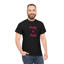 Load image into Gallery viewer, Pretty In Pink - Unisex Heavy Cotton Tee