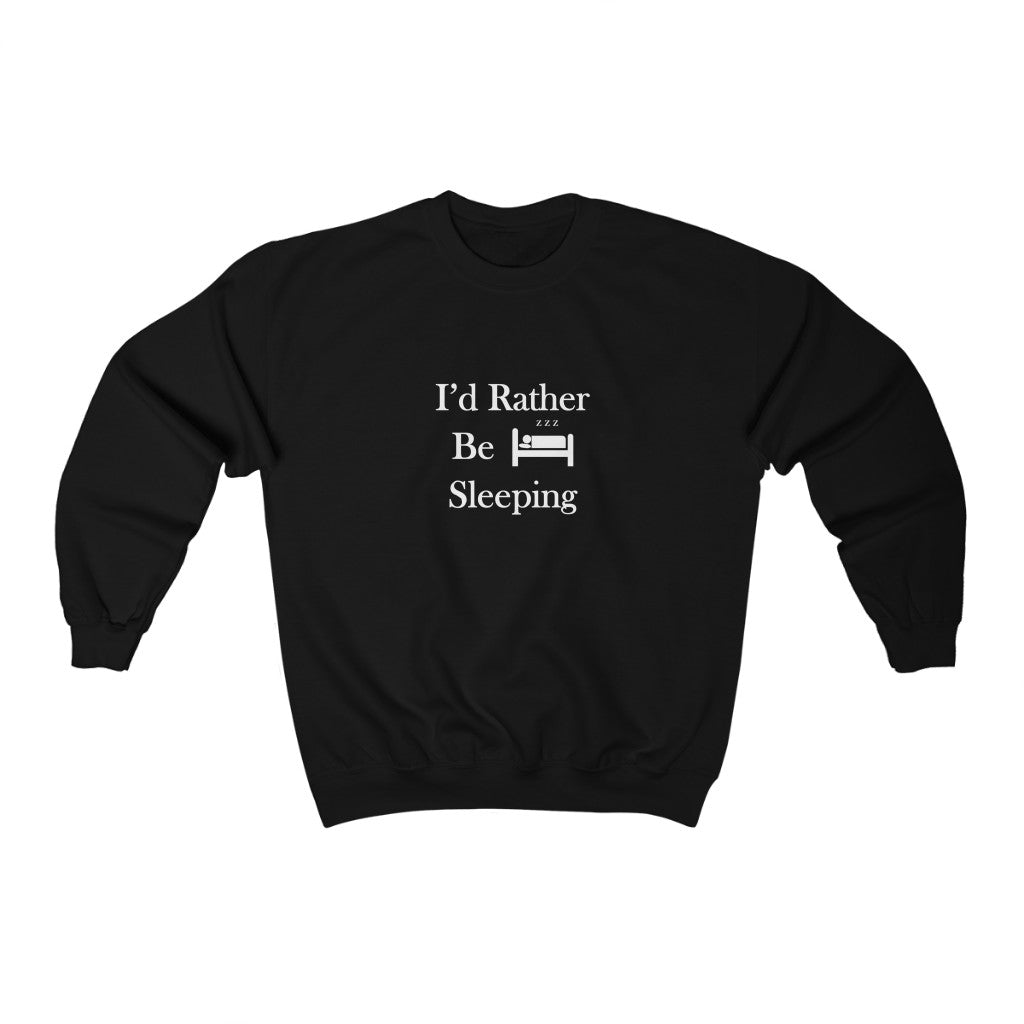 I'd Rather Be Sleeping - Unisex Heavy Blend™ Crewneck Sweatshirt