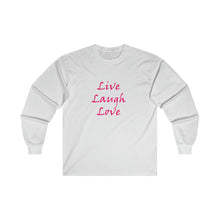 Load image into Gallery viewer, Live Laugh Love - Ultra Cotton Long Sleeve Tee