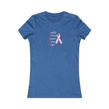 Load image into Gallery viewer, Warriors of Hope (Breast Cancer Awareness) - Women&#39;s Favorite Tee