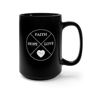 Faith Hope Love Black Mug 15oz