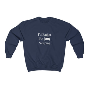I'd Rather Be Sleeping - Unisex Heavy Blend™ Crewneck Sweatshirt