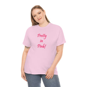 Pretty In Pink - Unisex Heavy Cotton Tee